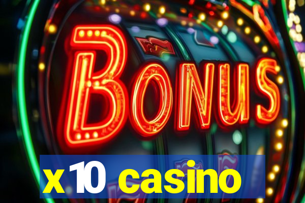 x10 casino